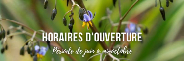 Horaires d'ouverture : de juin à mi-octobre 2023