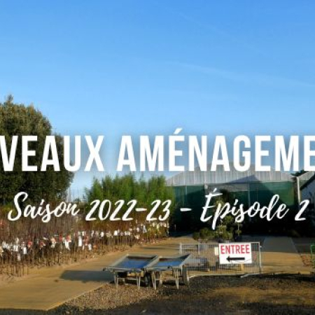 Saison 2022-23 - Épisode 2 : nouveaux aménagements